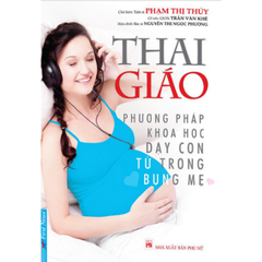 Thai giáo - Phương pháp khoa học dạy con từ trong bụng mẹ