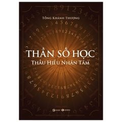 Thần Số Học - Thấu Hiểu Nhân Tâm