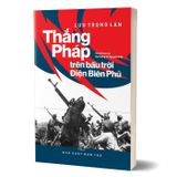 Thắng Pháp trên bầu trời Điện Biên Phủ