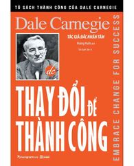 Thay Đổi Để Thành Công (Tái bản năm 2024)