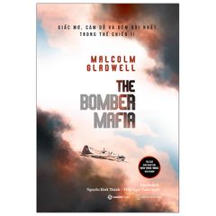 The Bomber Mafia - Giấc mơ, cám dỗ và đêm dài nhất trong Thế chiến II