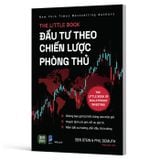 The Little Book - Đầu Tư Theo Chiến Lược Phòng Thủ
