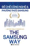 The Samsung Way - Đế Chế Công Nghệ Và Phương Thức Samsung