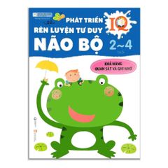 Phát triển IQ – Rèn luyện tư duy não bộ 2-4 tuổi - Khả năng quan sát vào ghi nhớ