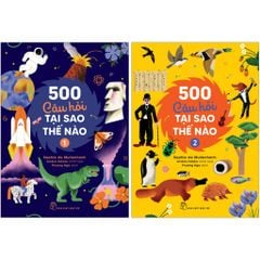 500 câu hỏi Tại sao - Thế nào (Tùy chọn)