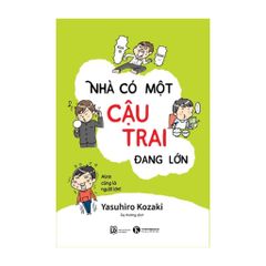 Nhà có một cậu trai đang lớn