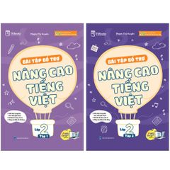 Bài tập bổ trợ và nâng cao Tiếng Việt lớp 2 (Tập 1 và Tập 2)