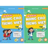 Bài tập bổ trợ nâng cao Tiếng Việt lớp 4 (Tập 1 và Tập 2)