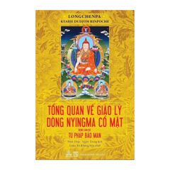 Tổng Quan Về Giáo Lý Dòng Nyingma Cổ Mật