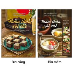 Thơm thảo xôi chè (bìa mềm hoặc bìa cứng)