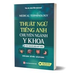 Thuật ngữ tiếng Anh chuyên ngành y khoa cho người mới bắt đầu