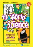 World of Science – Làm bạn với khoa học - Set 1 (Lựa chọn theo chủ đề)