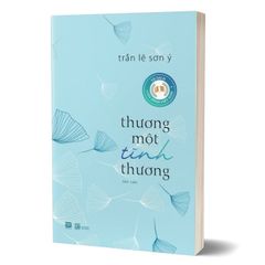 Thương một tình thương (Tản văn)
