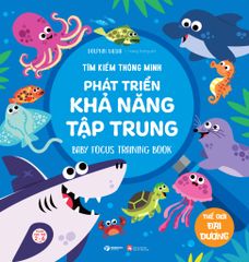 Tìm Kiếm Thông Minh Phát Triển Khả Năng Tập Trung (Thế Giới Đại Dương)