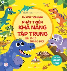 Tìm Kiếm Thông Minh Phát Triển Khả Năng Tập Trung (Thế Giới Khủng Long)