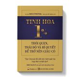 Tinh Hoa 1%: Thói Quen, Thái Độ Và Bí Quyết Để Trở Nên Giàu Có