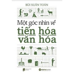 Một góc nhìn về tiến hóa văn hóa