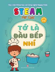 Steam for kids: Tớ là đầu bếp nhí