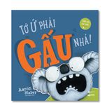 Tớ Ứ Phải Gấu Nhá!