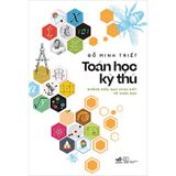 Toán học kỳ thú - Những điều bạn chưa biết về toán học