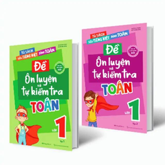 Combo 2 cuốn Đề ôn luyện và tự kiểm tra Toán lớp 1 ( Tập 1 + 2)