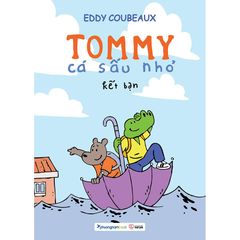 Tommy Cá Sấu Nhỏ - Kết Bạn