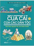 Tri Thức Kinh Điển Bằng Tranh - Của Cải Của Các Dân Tộc