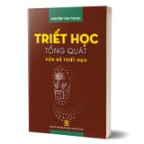 Triết Học Tổng Quát - Vấn Đề Triết Học