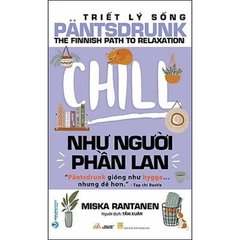 Triết Lý Sống Pantsdrunk - Chill Như Người Phần Lan