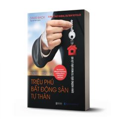 Triệu phú bất động sản tự thân - Định hướng đầu tư mua đâu lãi đó