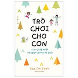 Trò Chơi Cho Con: Trò Vui Dễ Nhất Thế Gian Với Một Tờ Giấy