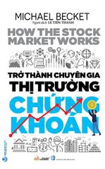 Trở Thành Chuyên Gia Thị Trường Chứng Khoán