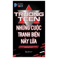 Trường Teen - Những Cuộc Tranh Biện Nảy Lửa