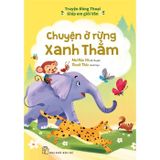 Truyện Đồng Thoại - Giúp Em Giỏi Văn - Chuyện Ở Rừng Xanh Thẳm