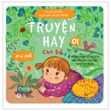 Truyện Hay Cho Bé 0-6 Tuổi - Tập 1 (Tái Bản 2024)