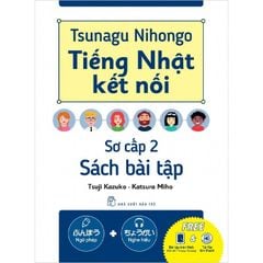 Tsunagu Nihongo - Tiếng Nhật kết nối - Sơ cấp 2 - Sách bài tập