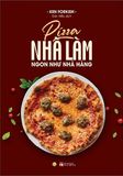 Pizza Nhà Làm Ngon Như Nhà Hàng