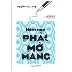 Hôm Nay Phải Mở Mang