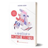Từ Amateur Đến Content Marketer