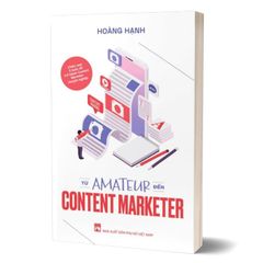 Từ Amateur Đến Content Marketer