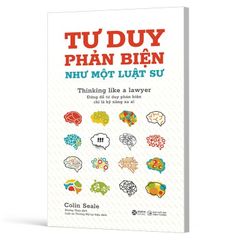 Tư Duy Phản Biện Như Một Luật Sư