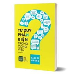 Tư duy phản biện trong công việc