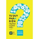 Tư duy phản biện trong công việc