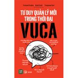 Tư duy quản lý mới trong thời đại Vuca