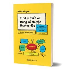 Tư Duy Thiết Kế Trong Kể Chuyện Thương Hiệu - Brand Storytelling