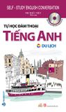 Tự Học Đàm Thoại Tiếng Anh - Du Lịch