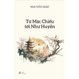 Từ Mặc Chiếu tới Như Huyễn