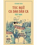 Tục Ngữ, Ca Dao, Dân Ca Việt Nam (Tái bản năm 2024)