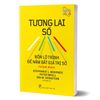 Tương lai số - Bốn lộ trình để nắm bắt giá trị số