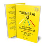 Tương lai số - Bốn lộ trình để nắm bắt giá trị số